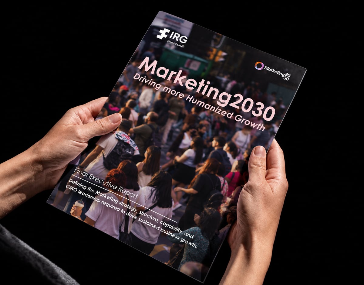 The Marketing2030 Final Executive Report: Driving more Humanized Growth
